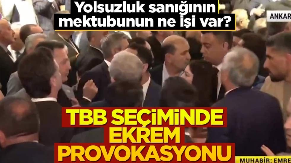 Yolsuzluk sanığının mektubunun ne işi var? TBB seçiminde Ekrem provokasyonu