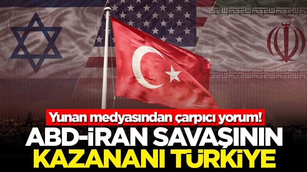 Yunan medyasından çarpıcı yorum! ABD-İran savaşının kazananı Türkiye