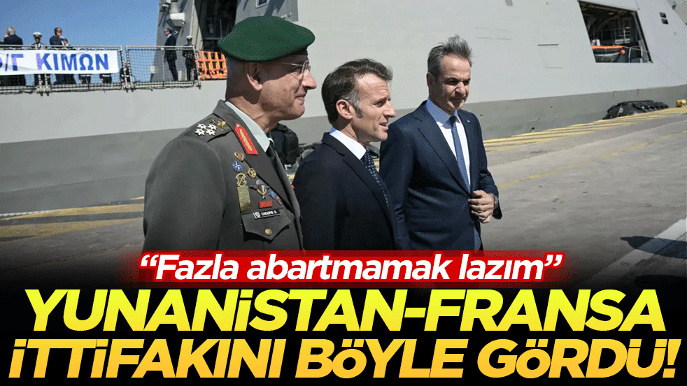 Yunanistan-Fransa anlaşmasını böyle gördü: 'Fazla abartmamak lazım!'