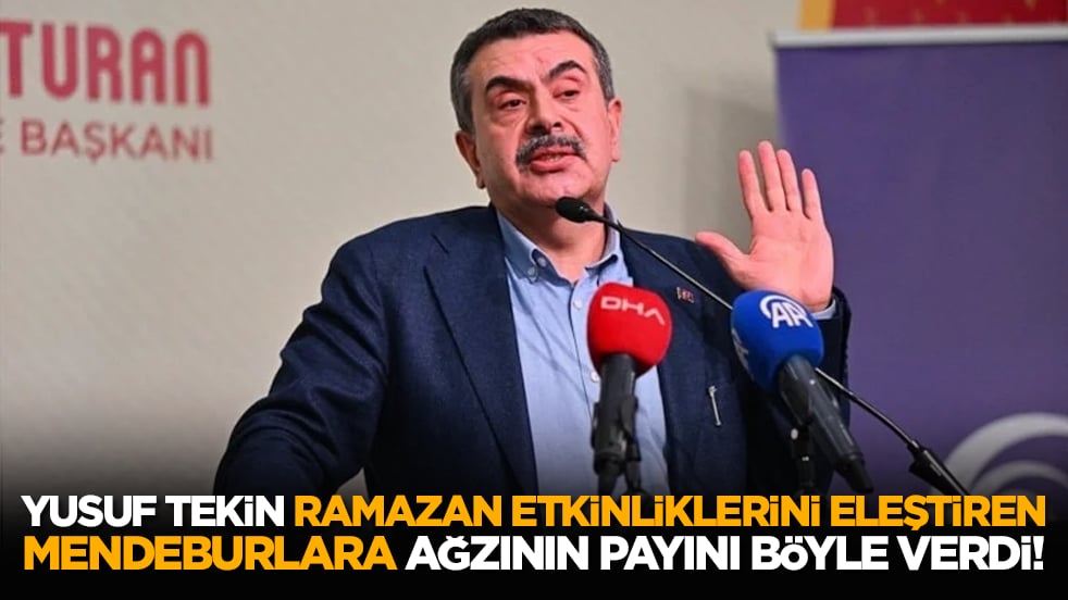 Yusuf Tekin, Ramazan etkinliklerini eleştiren mendeburlara ağzının payını böyle verdi!