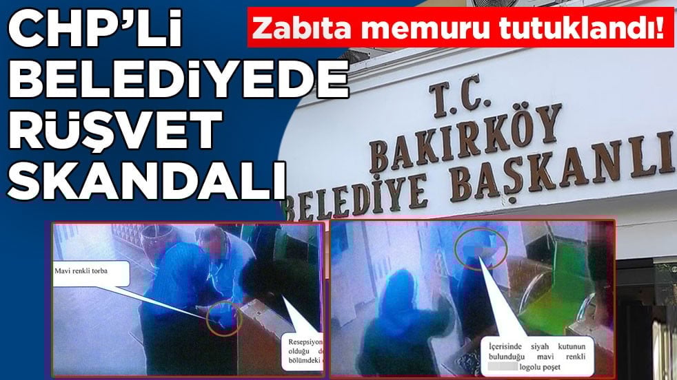 Zabıta memuru tutuklandı! CHP’li belediyede rüşvet skandalı