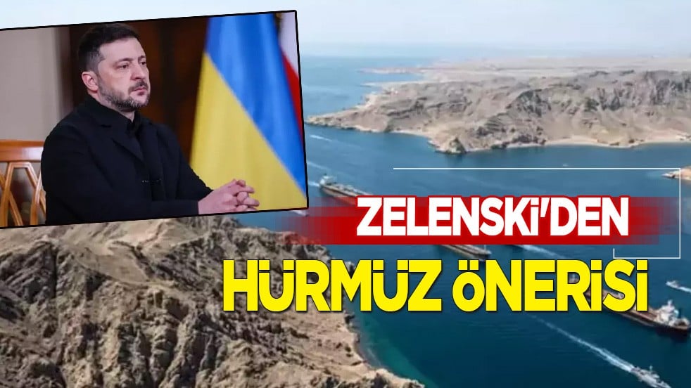 Zelenski'den Hürmüz önerisi: Bu kez konu enerji diyerek 'görüşmeye açığız' dedi!