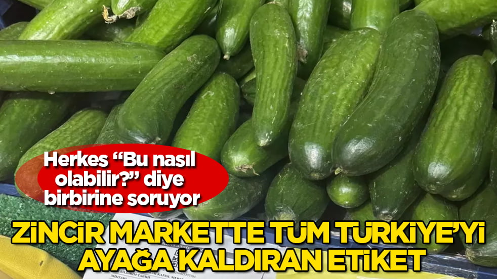 Zincir markette tüm Türkiye’yi ayağa kaldıran etiket! Herkes "Bu nasıl olabilir?" diye birbirine soruyor