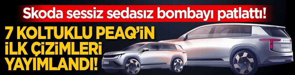 Škoda sessiz sedasız bombayı patlattı! Peaq’in ilk çizimleri yayımlandı!
