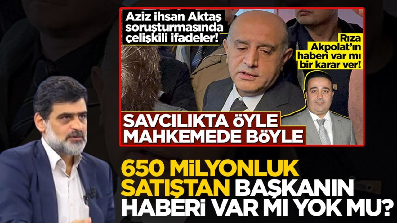 650 milyonluk satıştan başkanın haberi var mı yok mu?