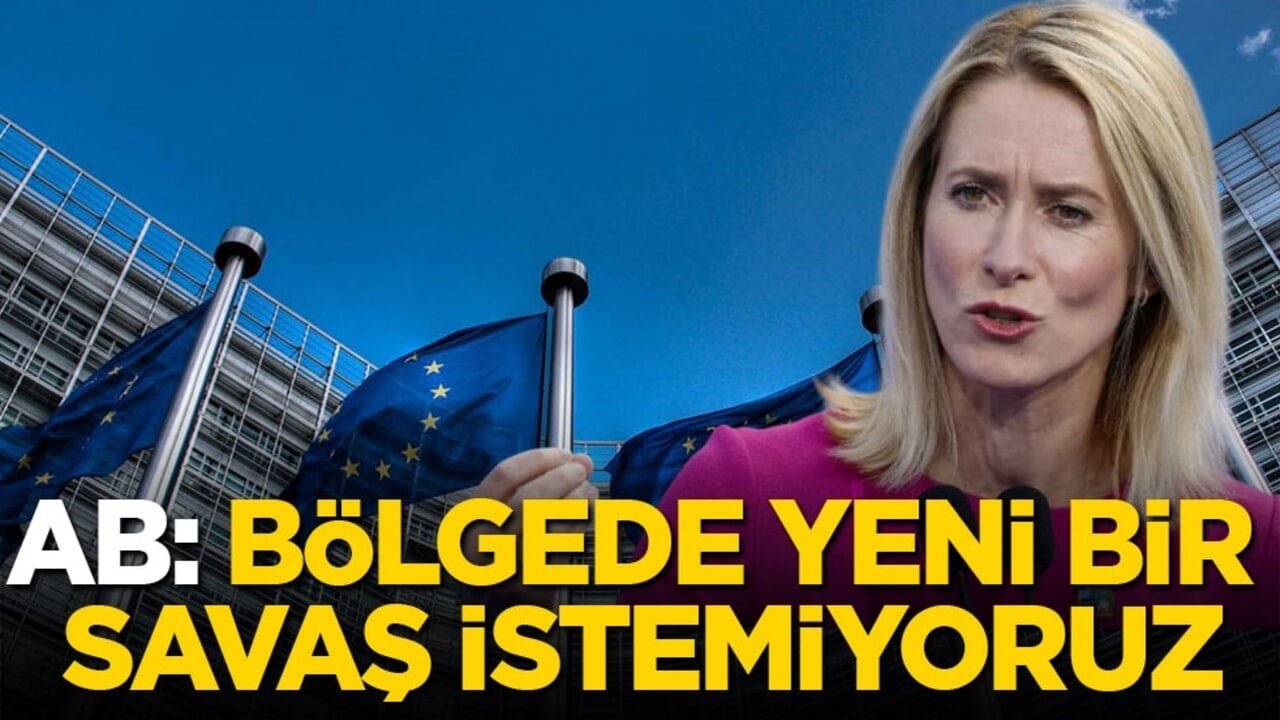 AB: Bölgede yeni bir savaş istemiyoruz