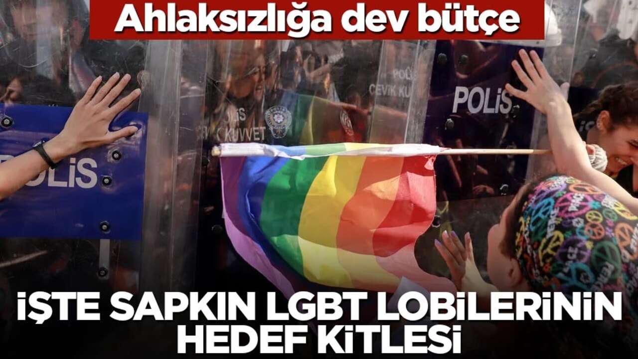 Ahlaksızlığa dev bütçe! İşte sapkın LGBT lobilerinin hedef kitlesi