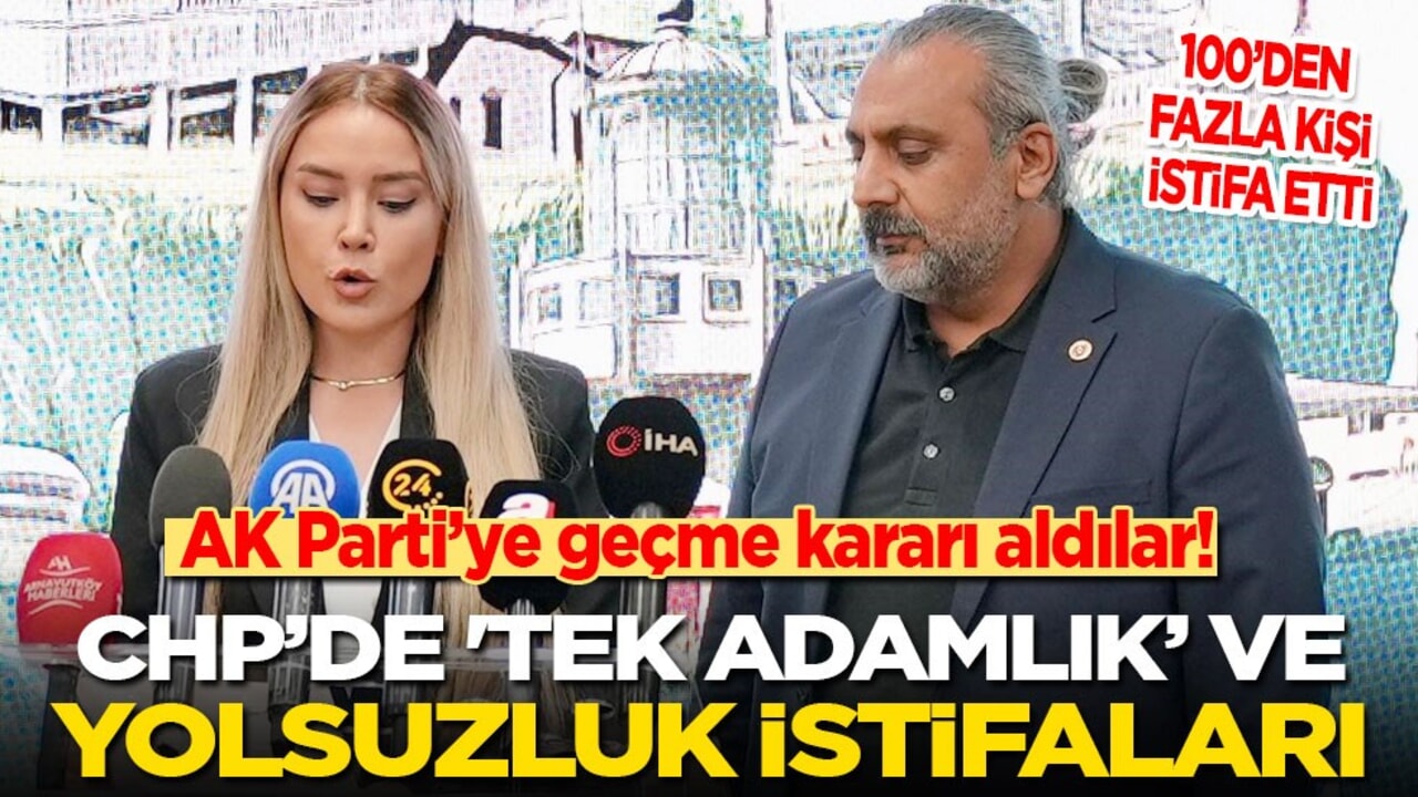 AK Parti’ye geçme kararı aldılar! CHP’de 'tek adamlık’ ve 'yolsuzluk' istifaları! Sayı 100'ü aştı