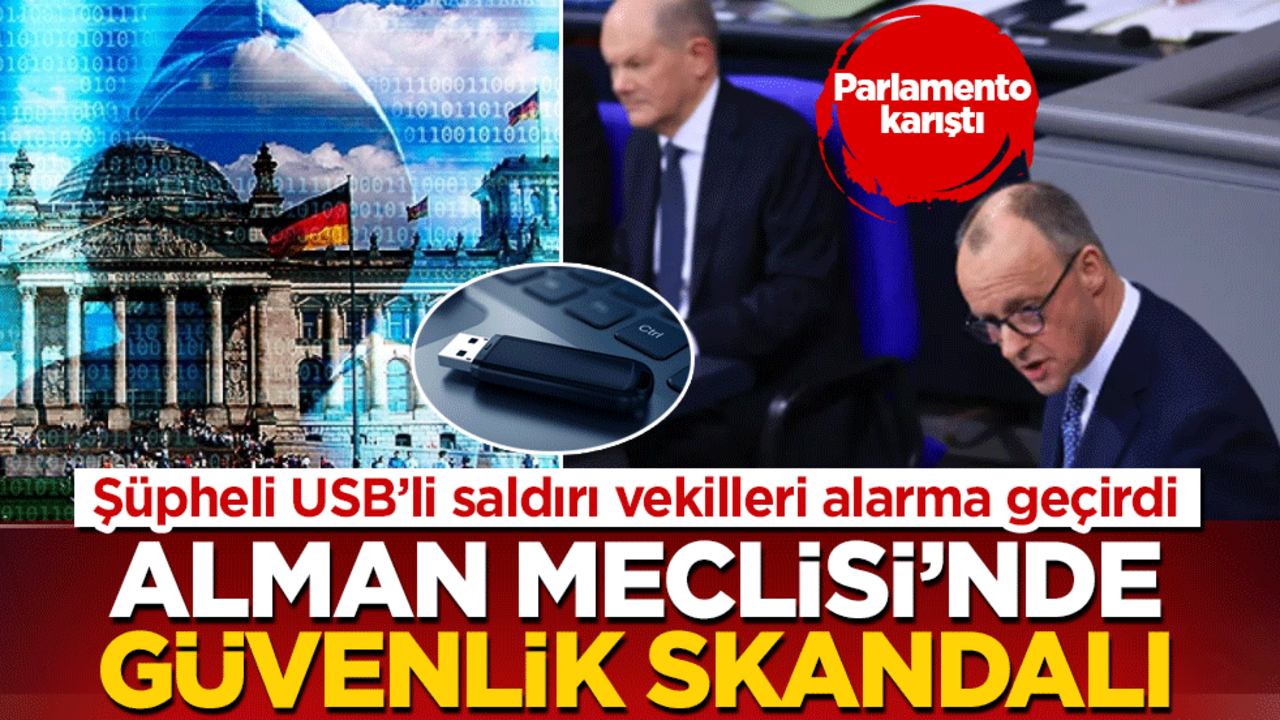 Alman Meclisi’nde güvenlik skandalı: Şüpheli USB’li saldırı vekilleri alarma geçirdi