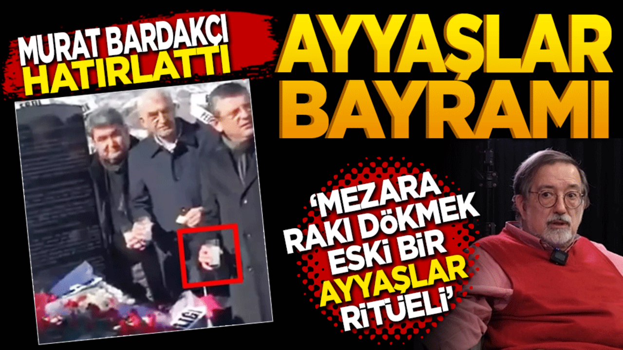 "Ayyaşlar Bayramı" Murat Bardakçı hatırlattı Mezara rakı dökmek eski bir Ayyaş Ritüeli