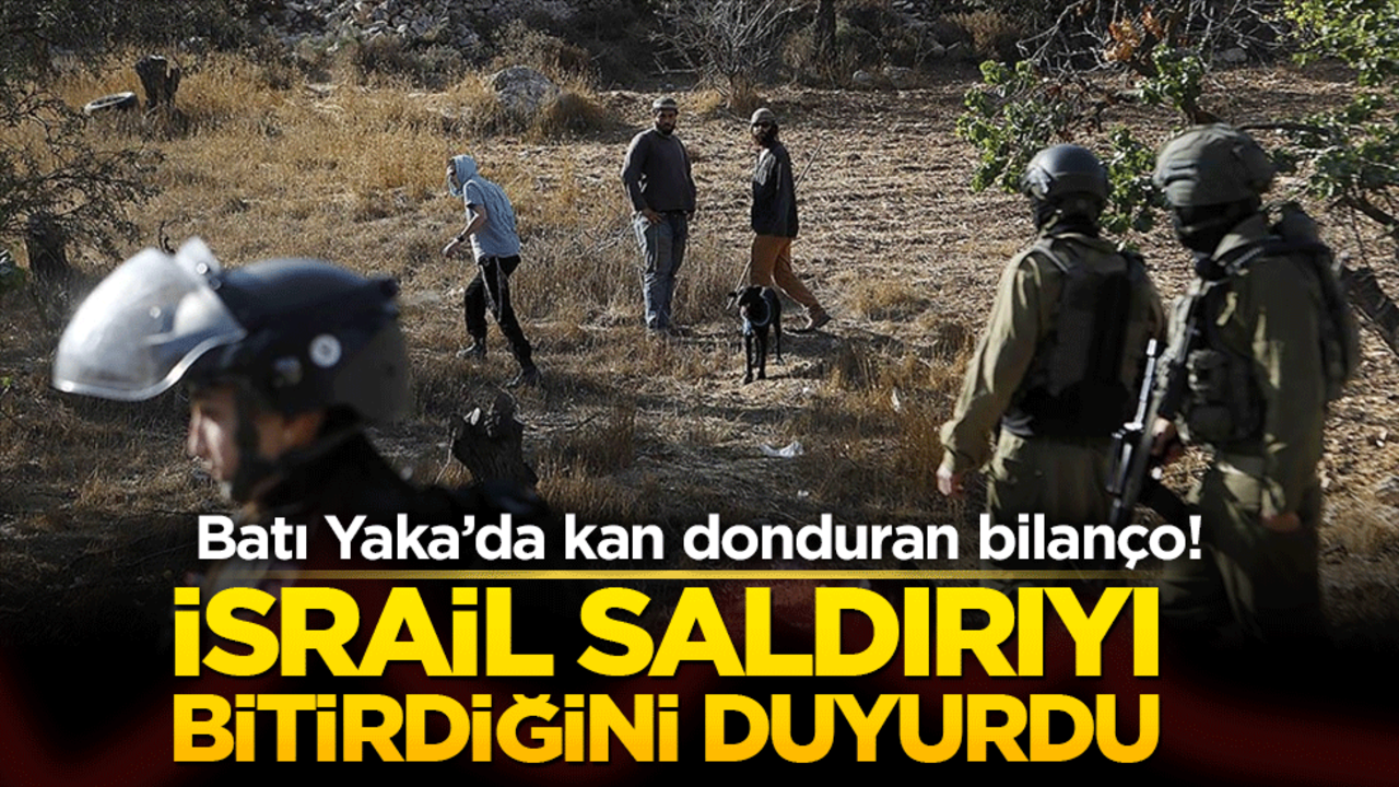 Batı Yaka’da kan donduran bilanço! İsrail saldırıyı bitirdiğini duyurdu
