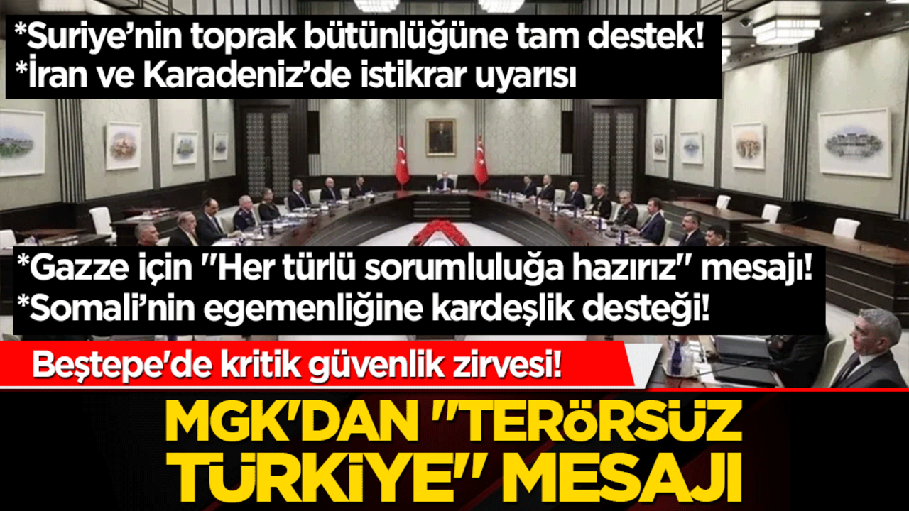 Beştepe'de kritik güvenlik zirvesi! MGK'dan "Terörsüz Türkiye" vurgusu yükseldi