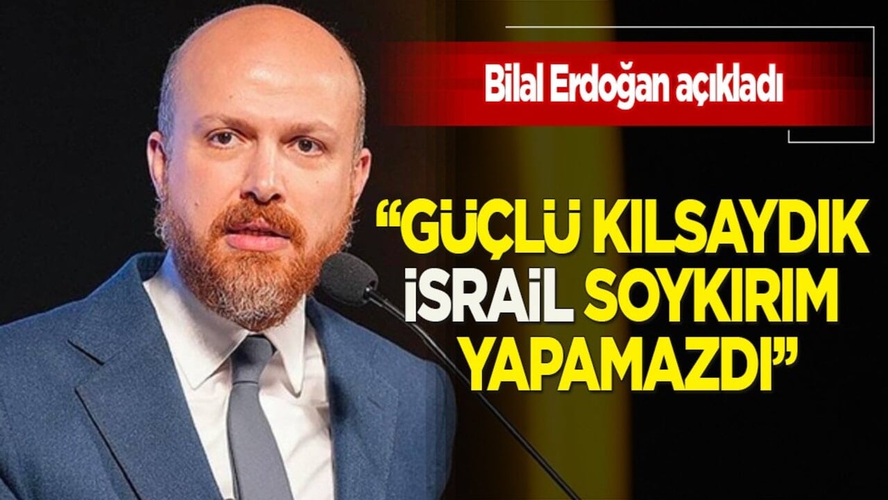 Bilal Erdoğan: Cumhurbaşkanımızı güçlü kılsaydık İsrail soykırım yapamazdı... Geldiğimiz nokta ne oldu?