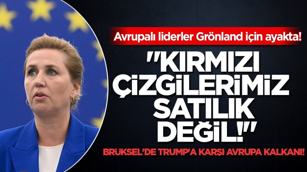 Brüksel'de Grönland düellosu: Danimarka resti çekti, Avrupa liderleri saf tuttu!