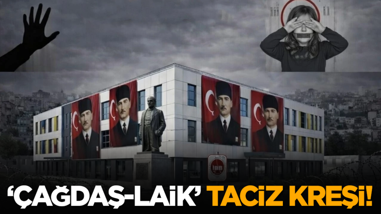 "Çağdaş-laik" taciz kreşi!