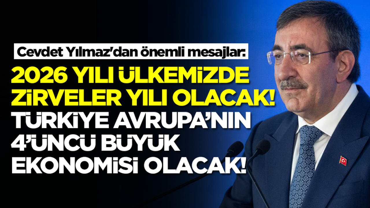 Cevdet Yılmaz'dan önemli mesajlar: 2026 yılı ülkemizde zirveler yılı olacak