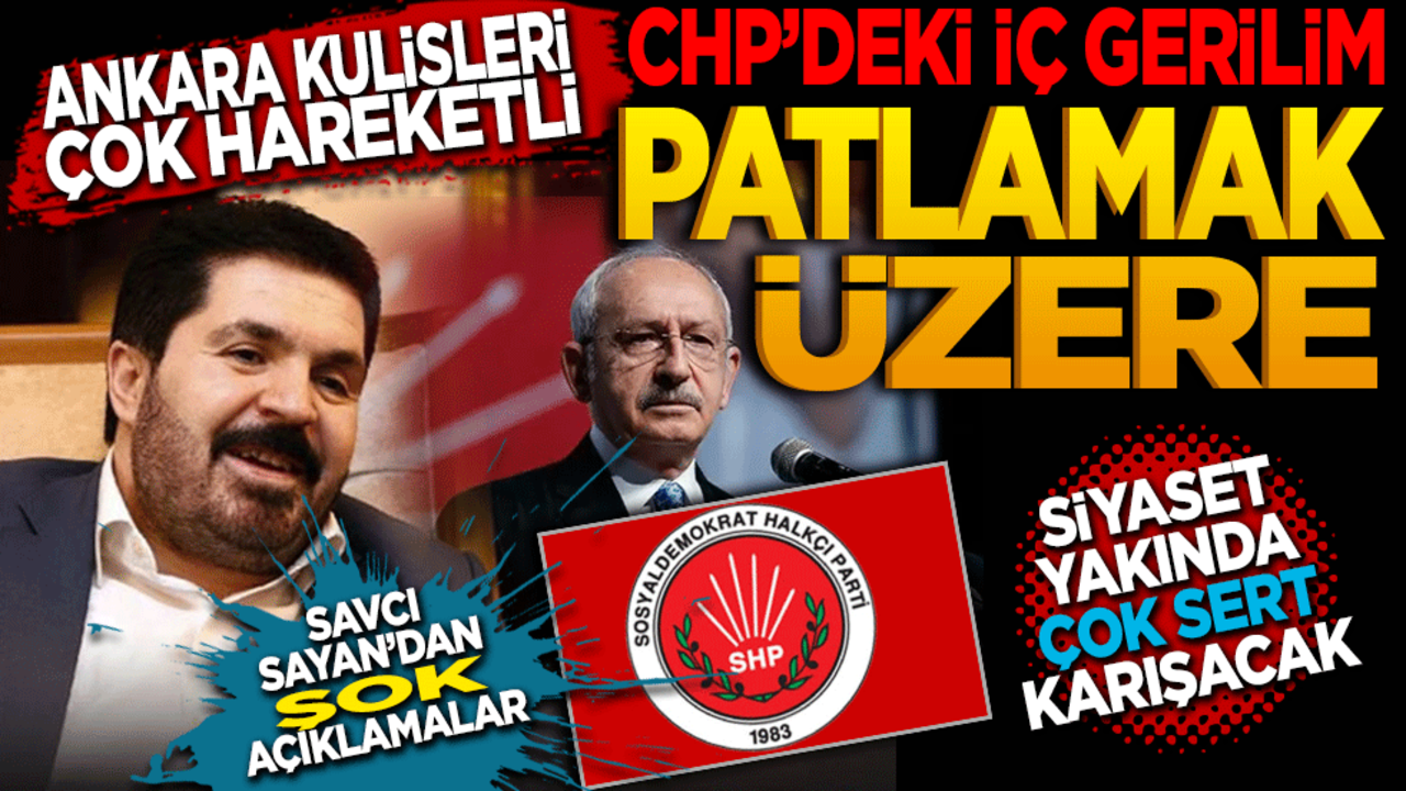 CHP’deki iç gerilim patlamak üzere! Siyaset yakında çok sert karışacak