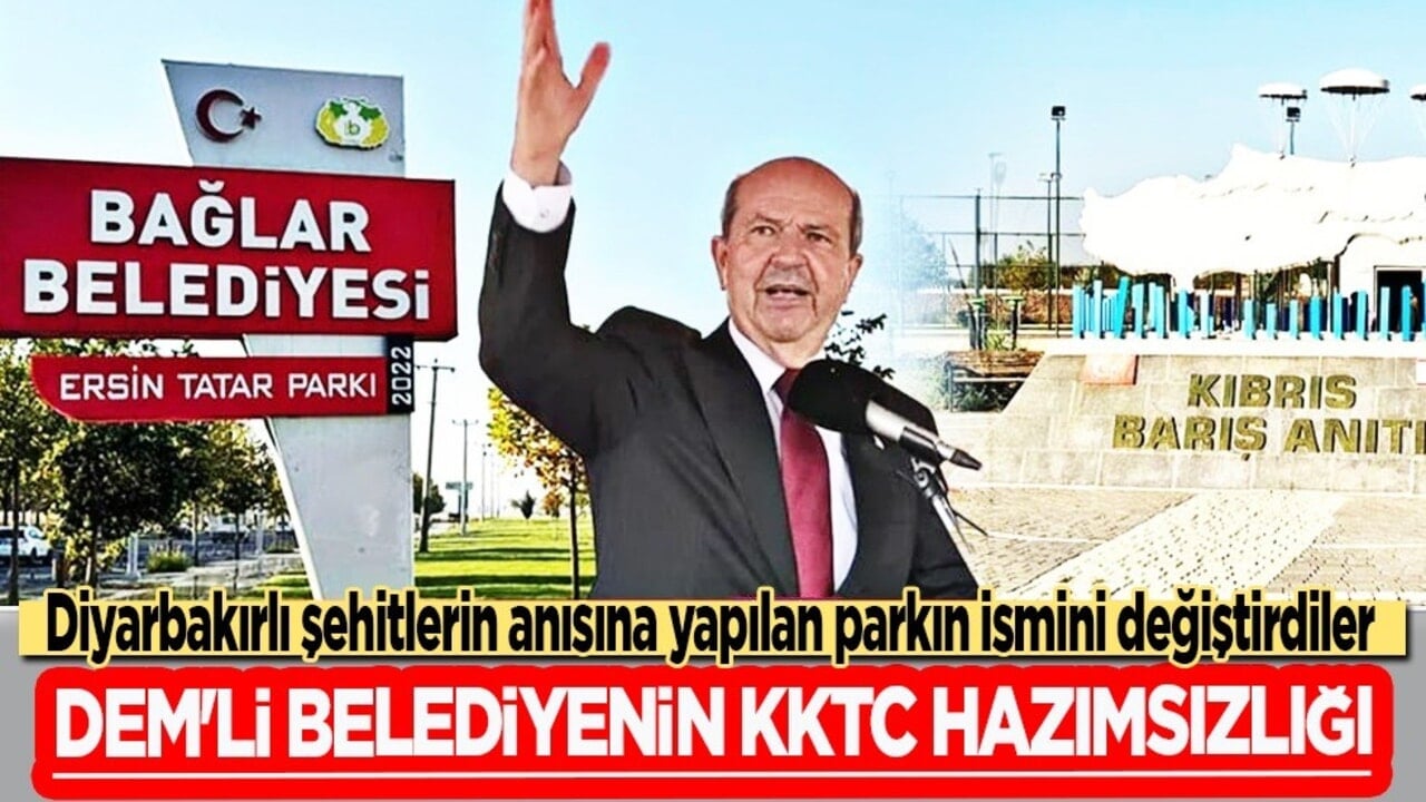 DEM'li belediyenin KKTC hazımsızlığı