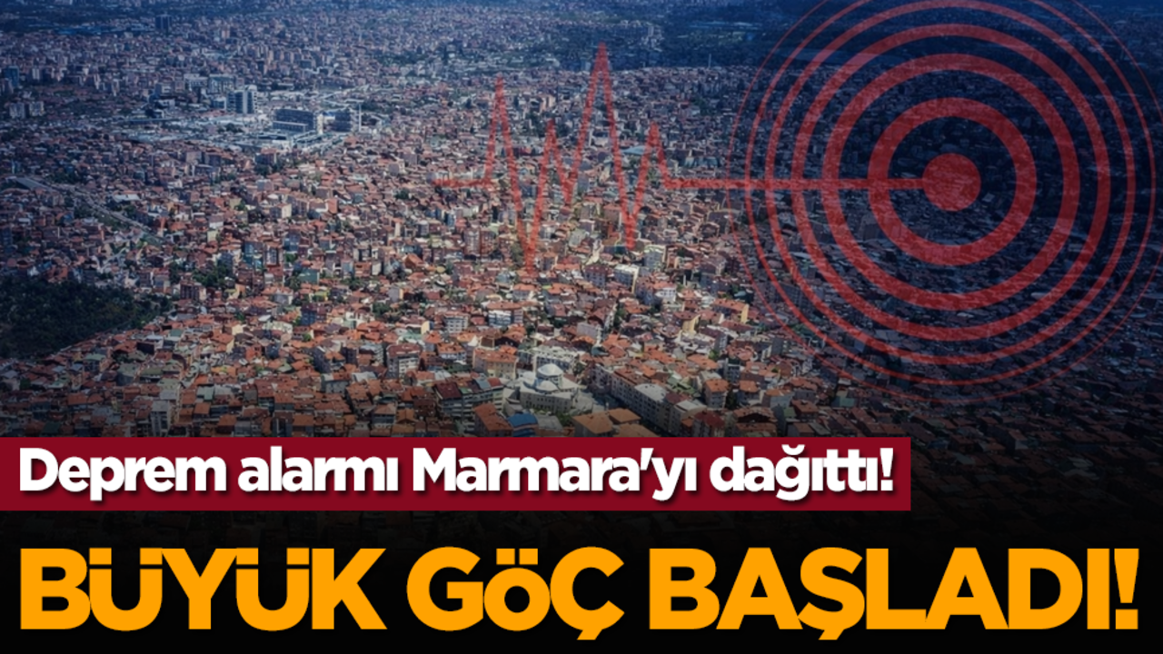 Deprem alarmı Marmara'yı dağıttı! Büyük göç başladı!