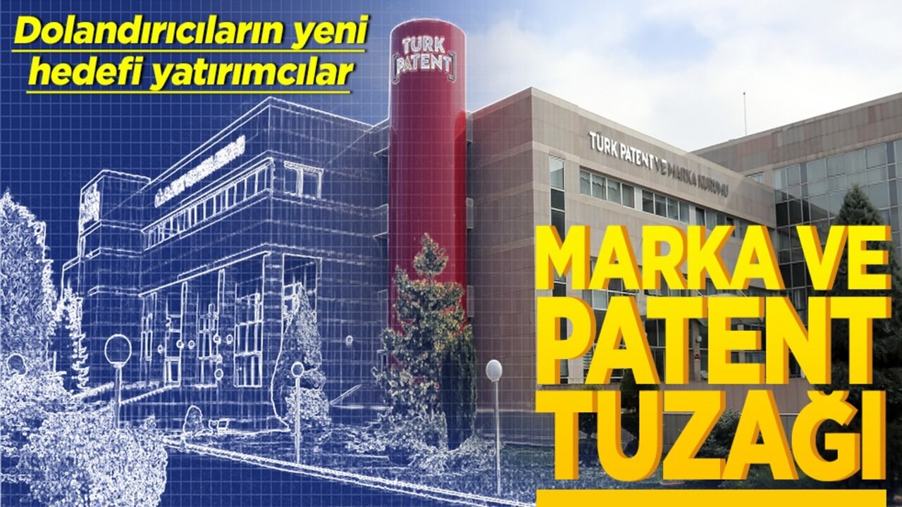 Dolandırıcıların yeni hedefi yatırımcılar Marka ve patent tuzağı