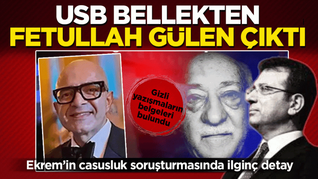 Ekrem’in casusluk soruşturmasında ilginç detay: USB bellekten FETÖ elebaşı çıktı