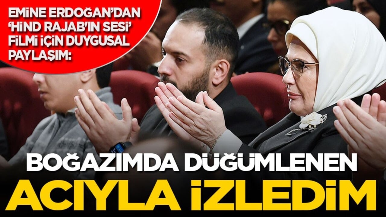 Emine Erdoğan’dan ‘Hind Rajab'ın Sesi’ filmine duygusal paylaşım: Boğazımda düğümlenen acıyla izledim!