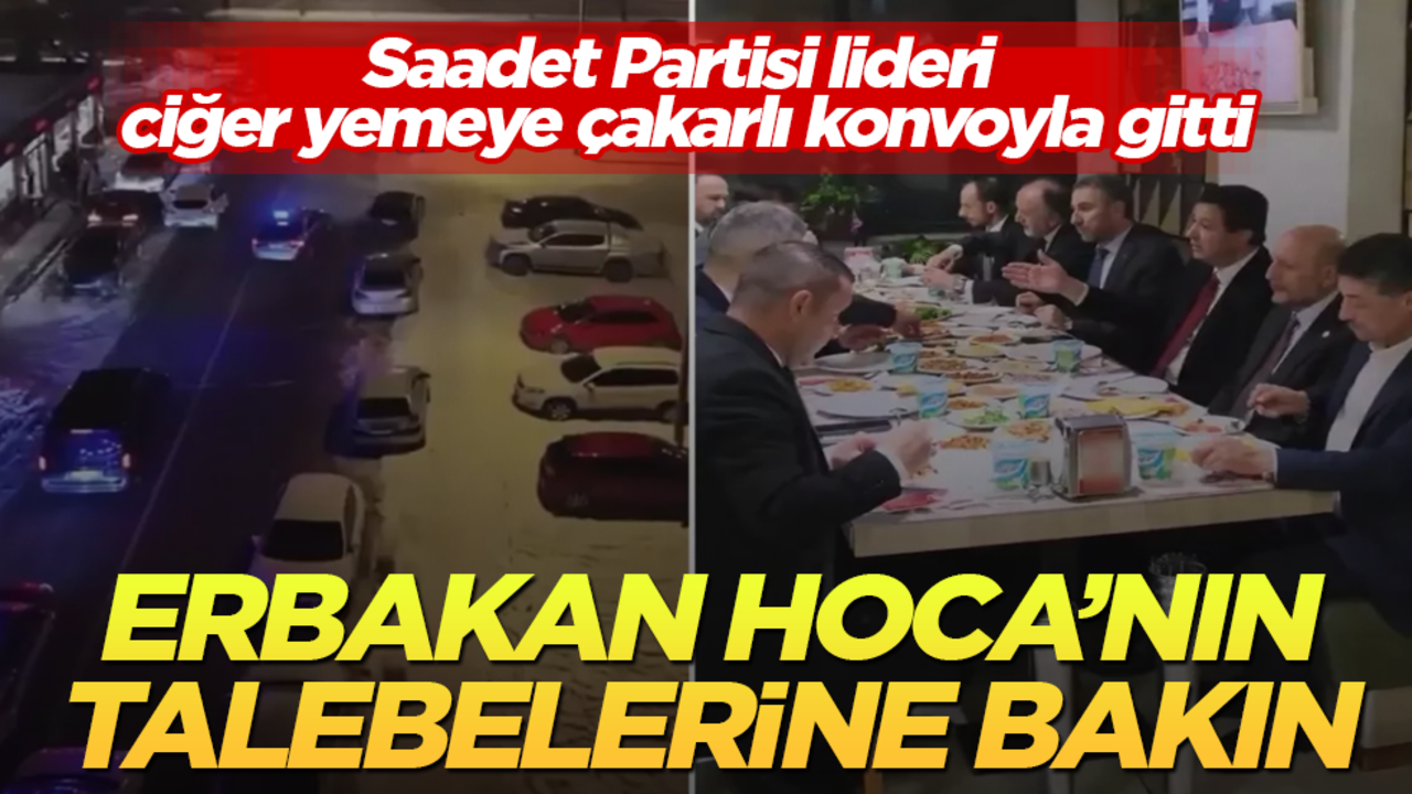 Erbakan Hoca’nın talebelerine bakın! Saadet Partisi lideri ciğer yemeye çakarlı konvoyla gitti