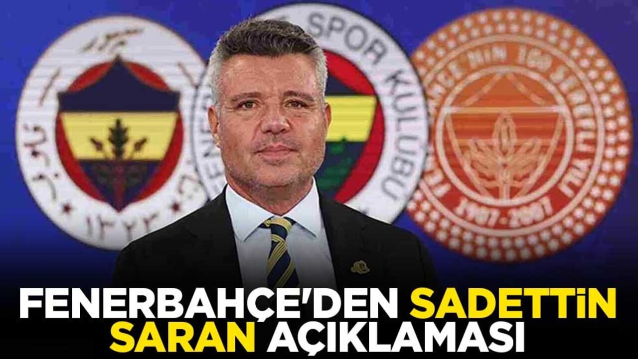 Fenerbahçe'den Sadettin Saran açıklaması: Hukuki işlem başlatılacaktır