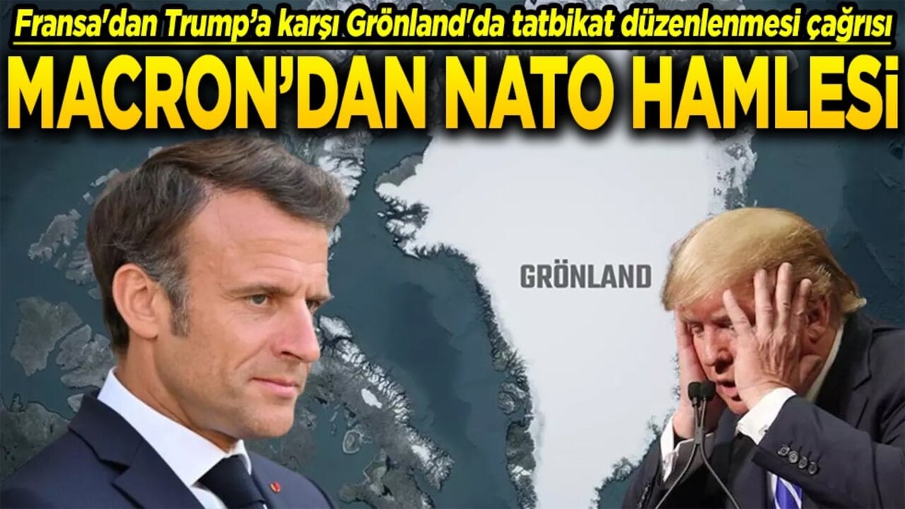 Fransa'dan Trump’a karşı Grönland'da tatbikat düzenlenmesi çağrısı Macron'dan NATO hamlesi