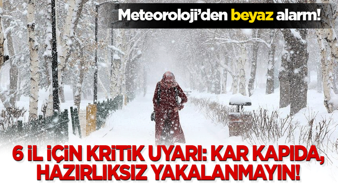 Güneydoğu’da beyaz alarm! 6 il için kritik uyarı: Kar kapıda, hazırlıksız yakalanmayın!