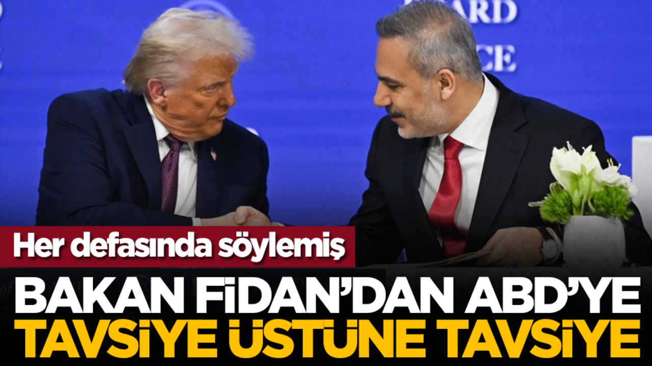 Her defasında söylemiş: Bakan Fidan’dan ABD’ye tavsiye üstüne tavsiye