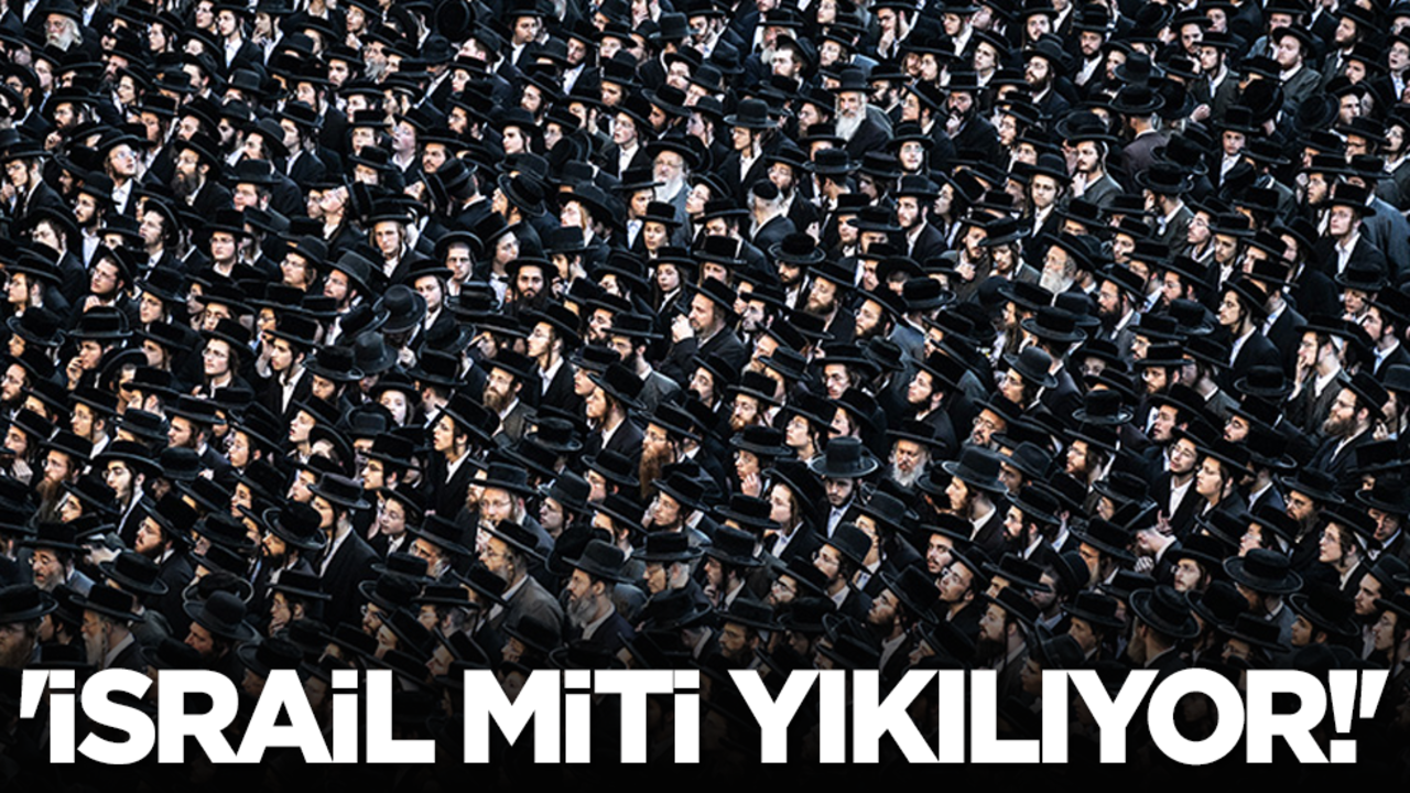 'İsrail miti yıkılıyor!'