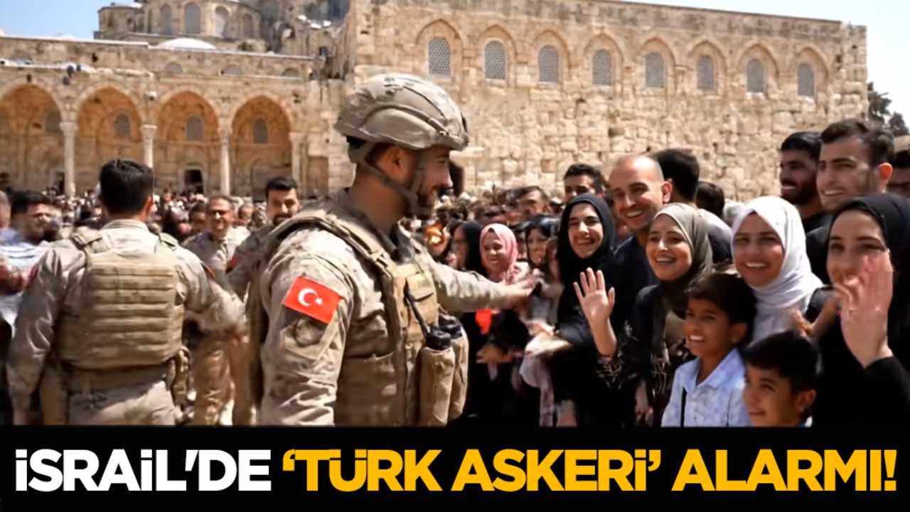 İsrail'de "Türk Askeri" alarmı!