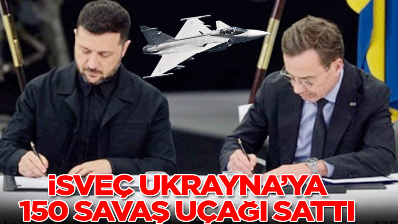 İsveç Ukrayna’ya 150 adet Gripen savaş uçağı sattı! Parasını Rusya ödeyecek