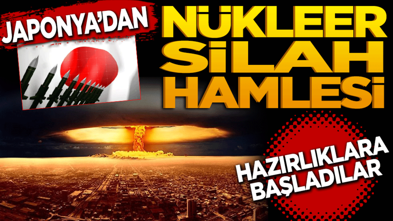 Japonya'dan nükleer silah hamlesi! Hazırlıklara başladılar