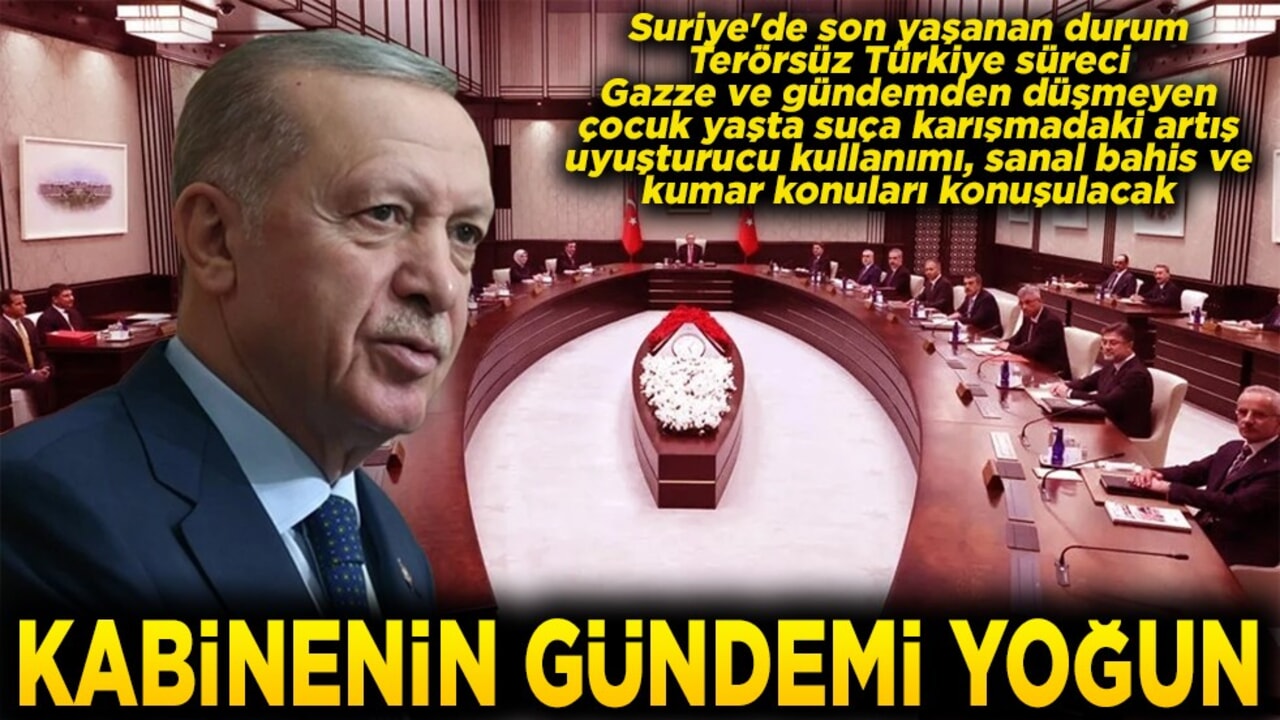 Kabinenin gündemi yoğun