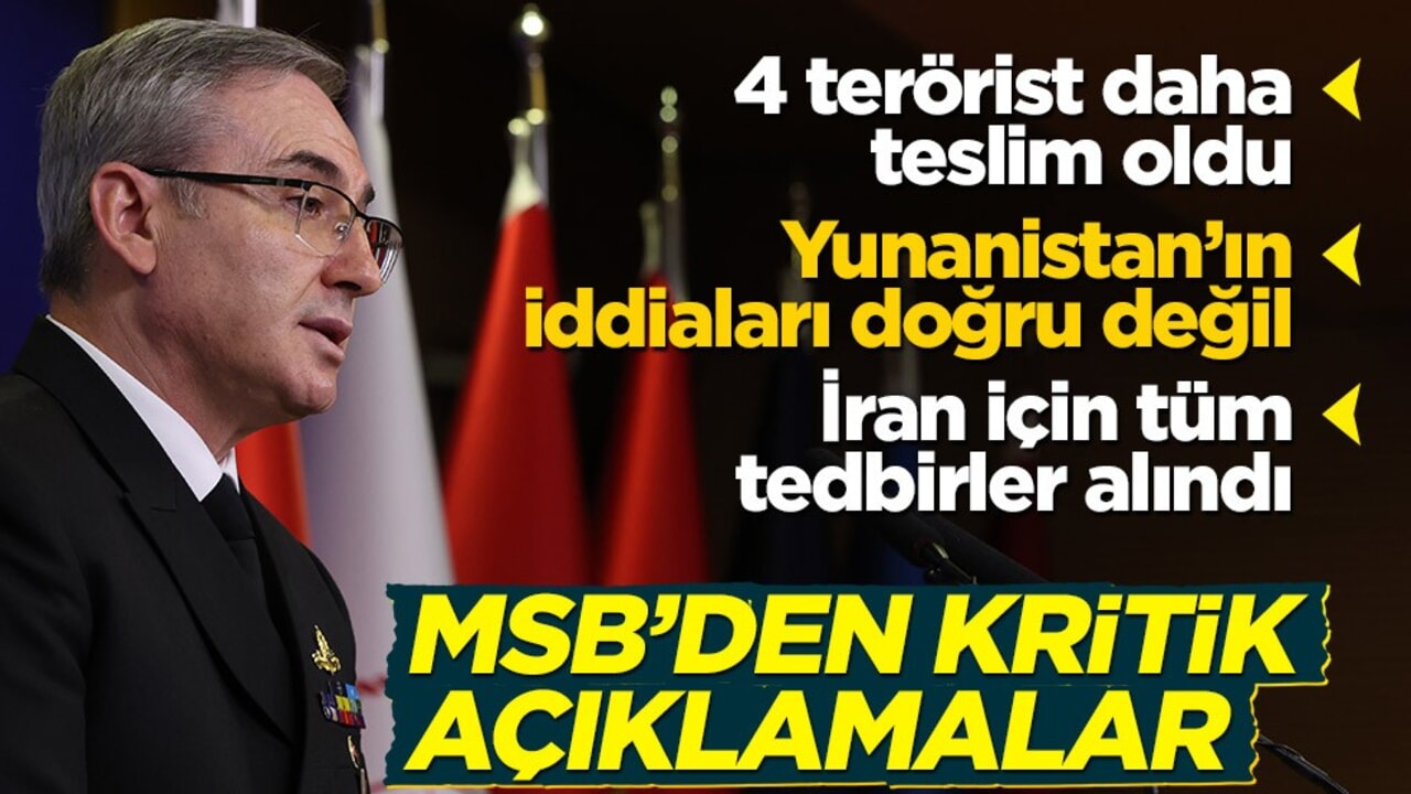 MSB'den İran açıklaması: Tüm tedbirler alındı