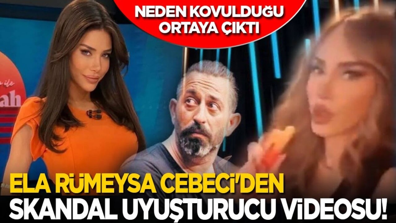 Neden kovulduğu ortaya çıktı! Ela Rümeysa Cebeci'den skandal uyuşturucu videosu!