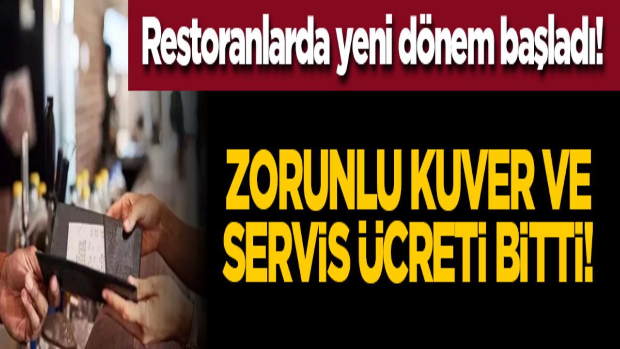 Restoranlarda yeni dönem başladı! Zorunlu kuver ve servis ücret bitti!
