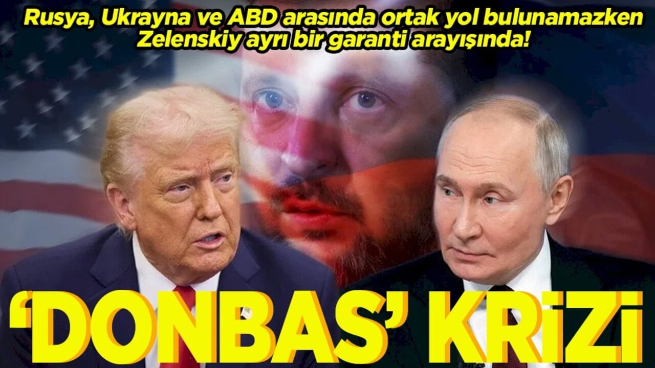 Rusya, Ukrayna ve ABD arasında ortak yol bulunamazken Zelenskiy ayrı bir garanti arayışında Donbas krizi