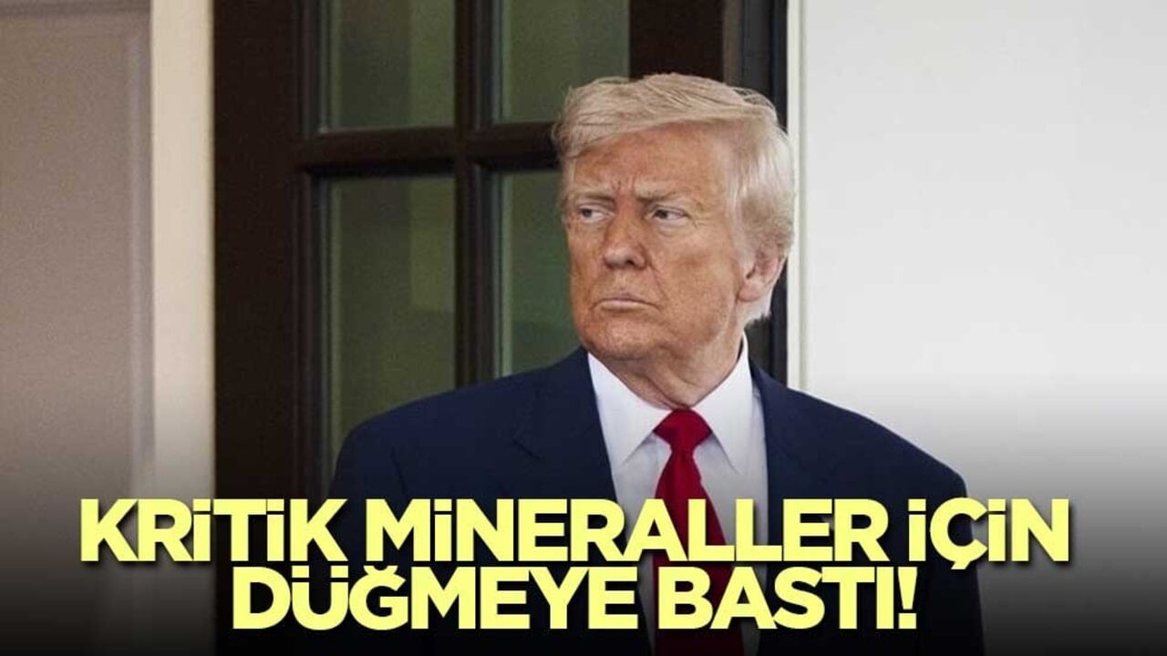 Trump, kritik mineraller için düğmeye bastı!