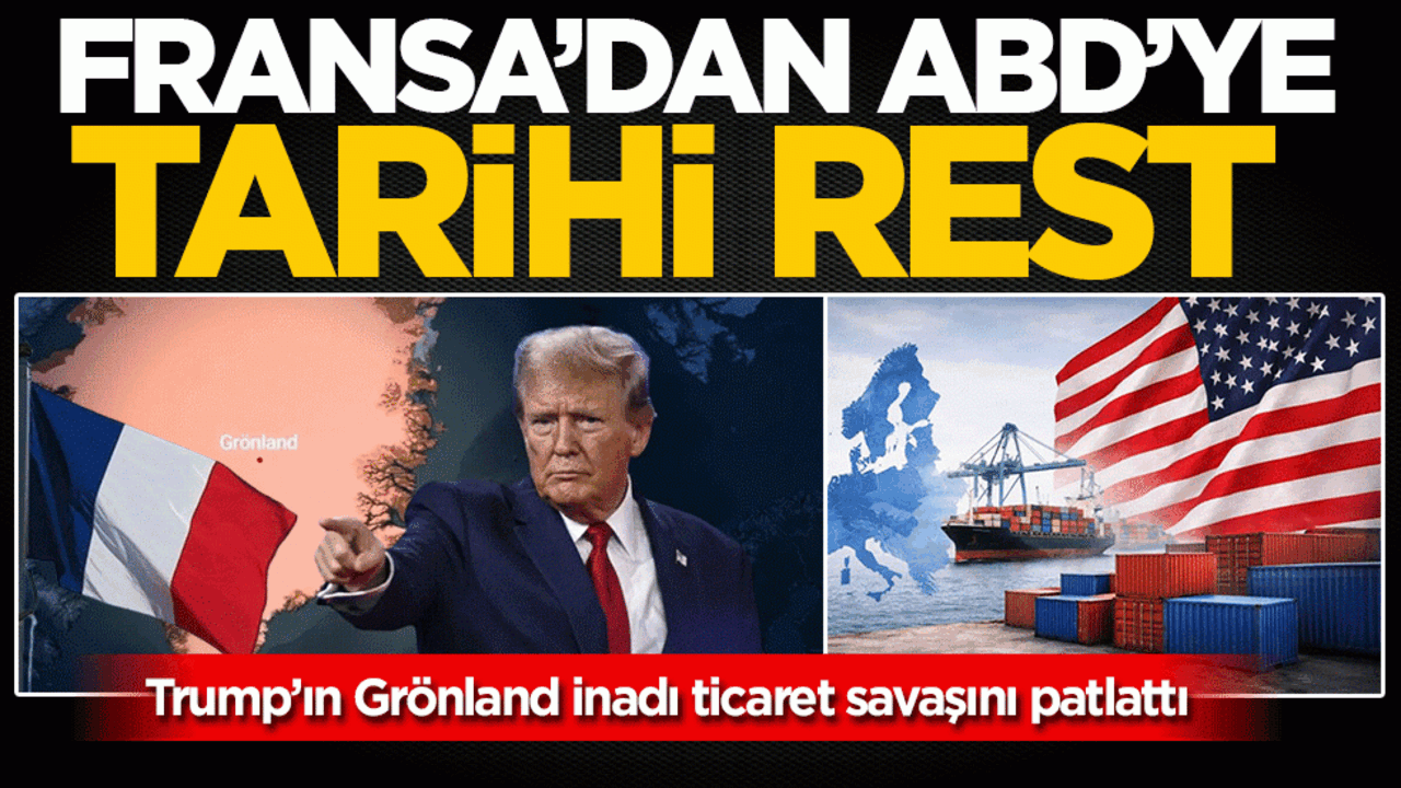 Trump’ın Grönland inadı ticaret savaşını patlattı! Fransa'dan ABD'ye tarihi rest: Sadece biz değil, siz de yanarsınız