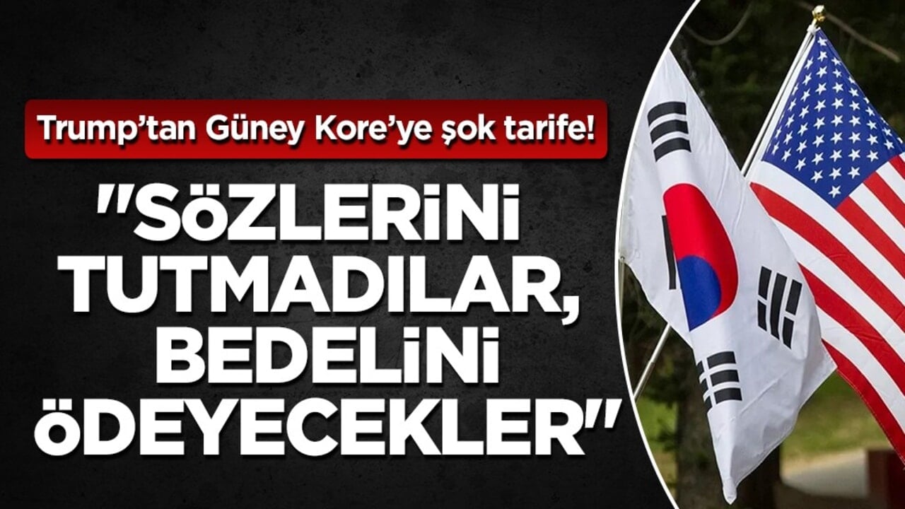Trump’tan Güney Kore’ye ticaret darbesi: Gümrük tarifelerine dev zam