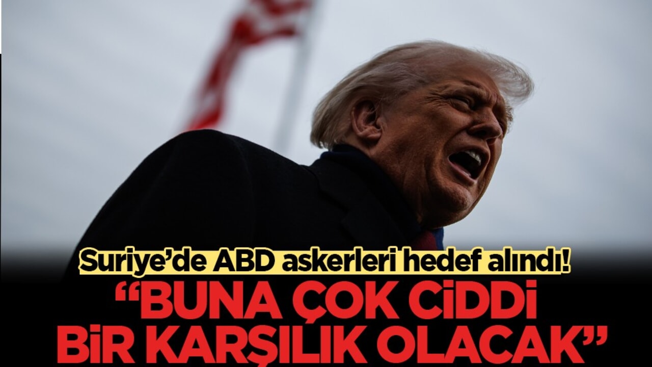 Trump'tan Suriye saldırısına sert tepki: "Buna çok ciddi bir yanıt verilecek"