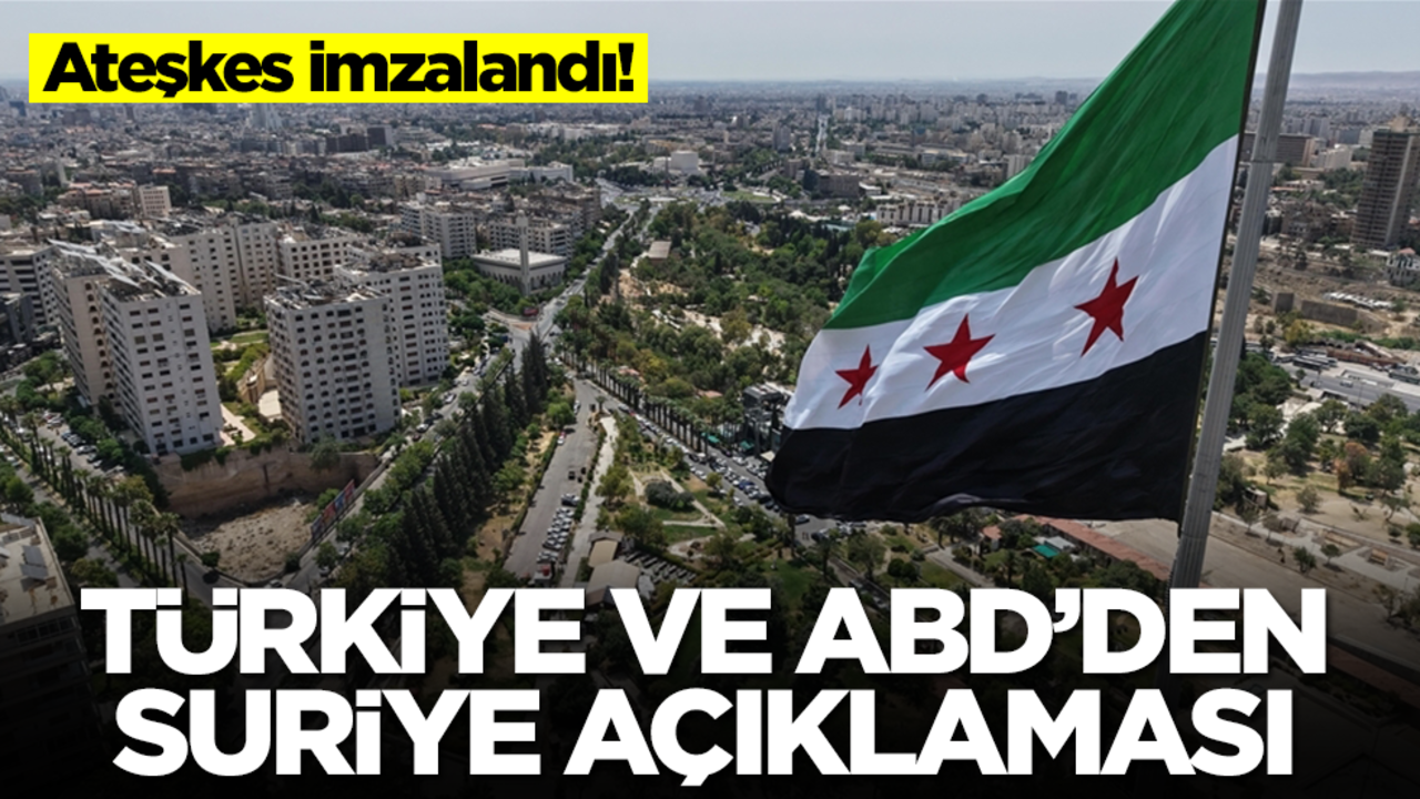 Türkiye ve ABD'den son dakika Suriye açıklaması