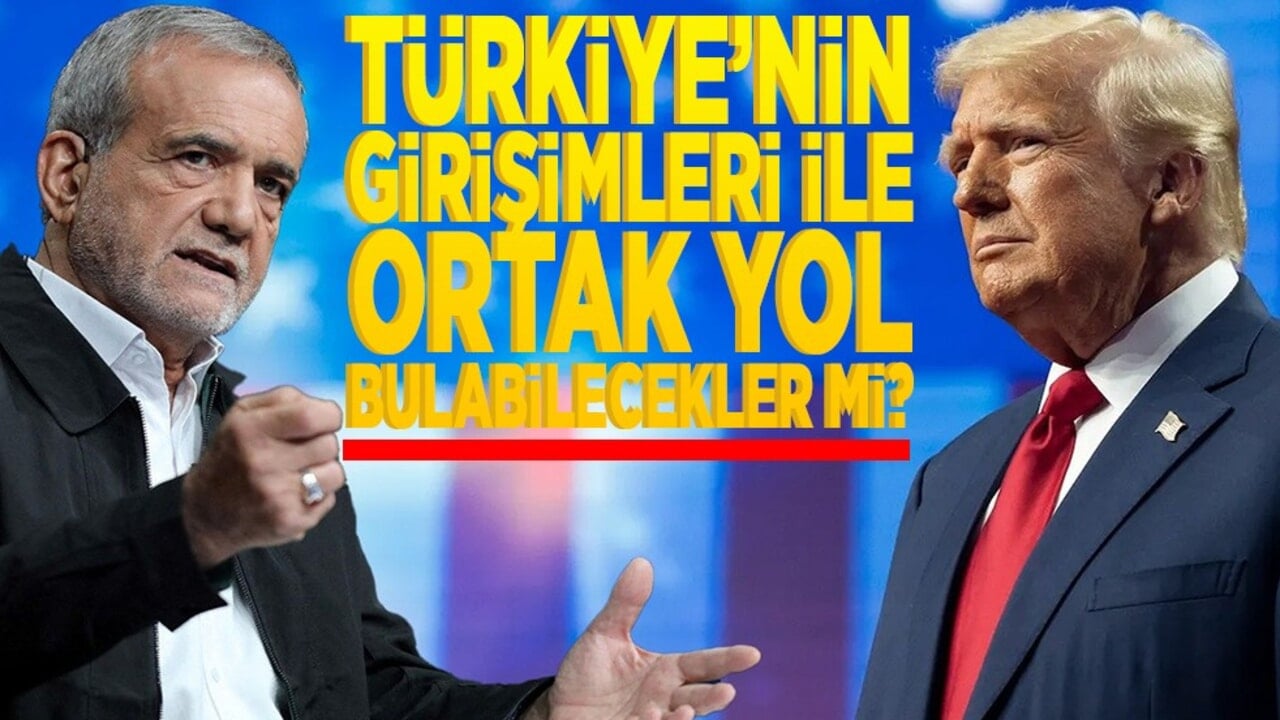 Türkiye’nin girişimleri ile ortak yol bulabilecekler mi?