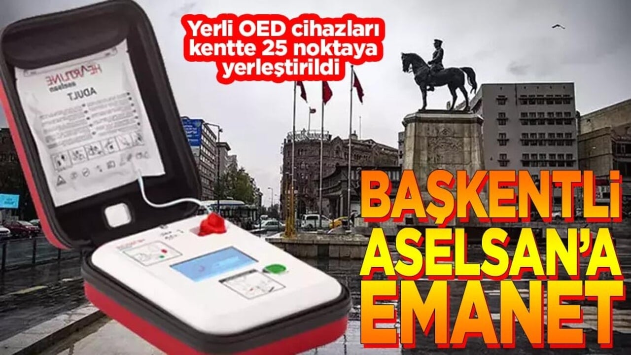 Yerli OED cihazları kentte 25 noktaya yerleştirildi Başkentli ASELSAN’a emanet