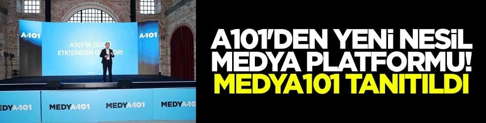 A101'den yeni nesil medya platformu! Medya101 tanıtıldı
