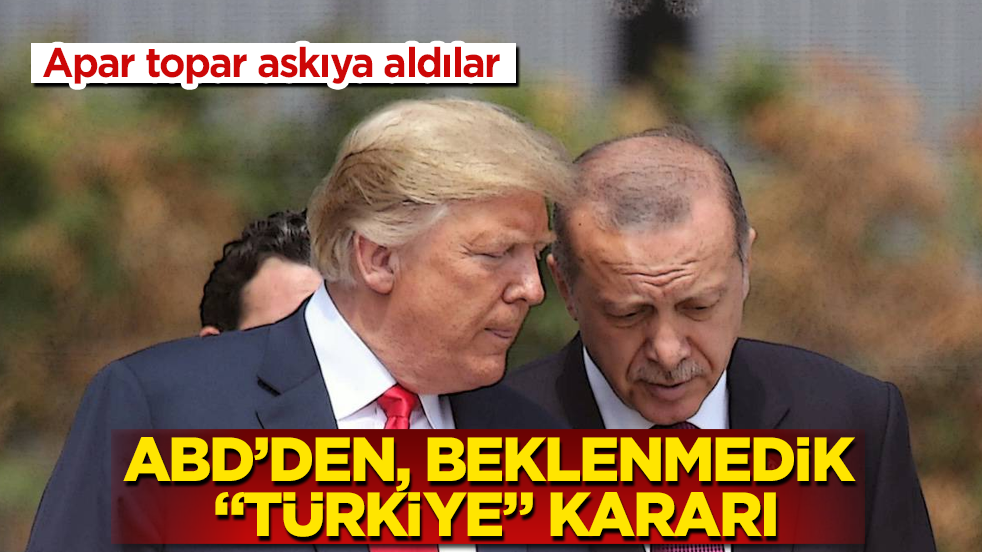 ABD’den, beklenmedik "Türkiye" kararı! Apar topar askıya aldılar
