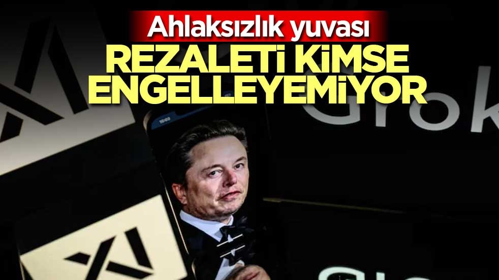 Ahlaksızlık yuvası Grok’u kimse durduramıyor